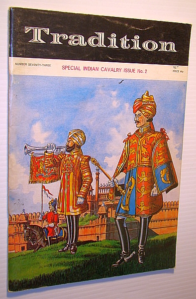Tradition - The Journal of the International Society of Military Collectors, Number Seventy-Three (73) - Special Indian Cavalry Issue No. 2