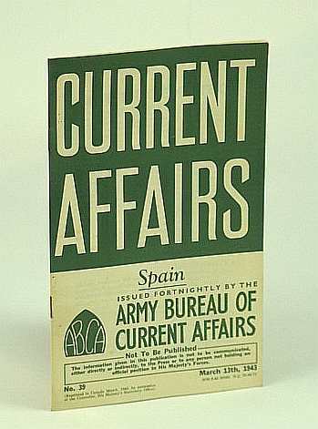 Current Affairs, Number 39: Spain, March (Mar.) 13th, 1943