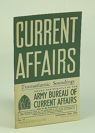 Current Affairs, Number 52: Transatlantic Soundings, September (Sept.) 25th, 1943