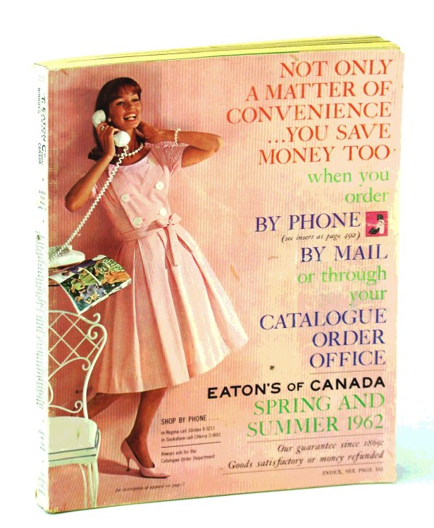 Eaton's of Canada Spring and Summer Catalogue [Catalog] 1962