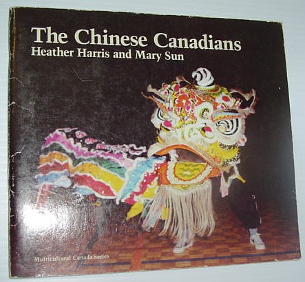 The Chinese Canadians: Multicultural Canada Series