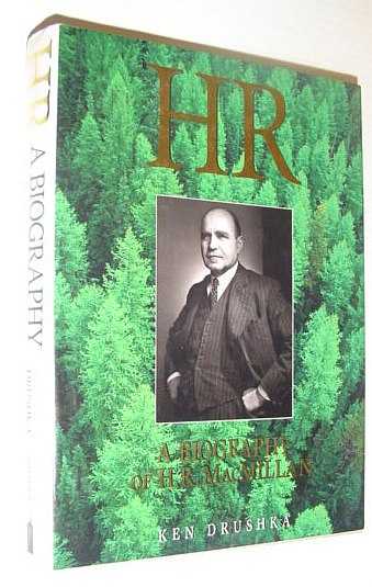 H. R. : A Biography of H. R. MacMillan