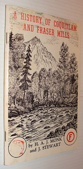 A History of Coquitlam and Fraser Mills, 1858-1958