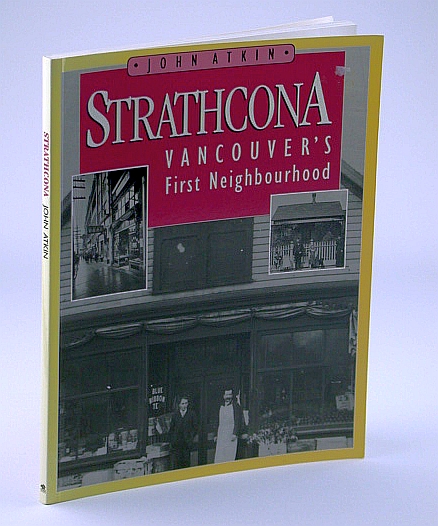 Image for Strathcona: Vancouver's First Neighbourhood Strathcona: Vancouver's First Neighbourhood