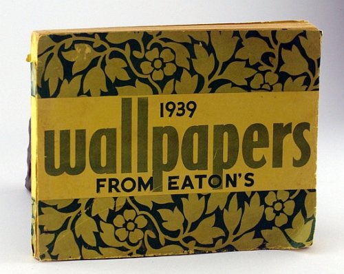 1939 Wallpapers from Eaton's (The T. Eaton Co. Ltd.)