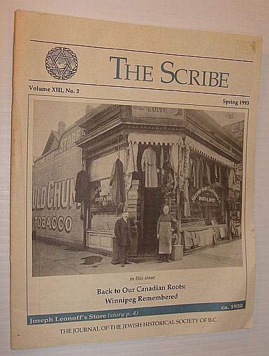 The Scribe, Spring 1993, Volume XIII, No. 2 - The Journal of the Jewish Historical Society of B.C.