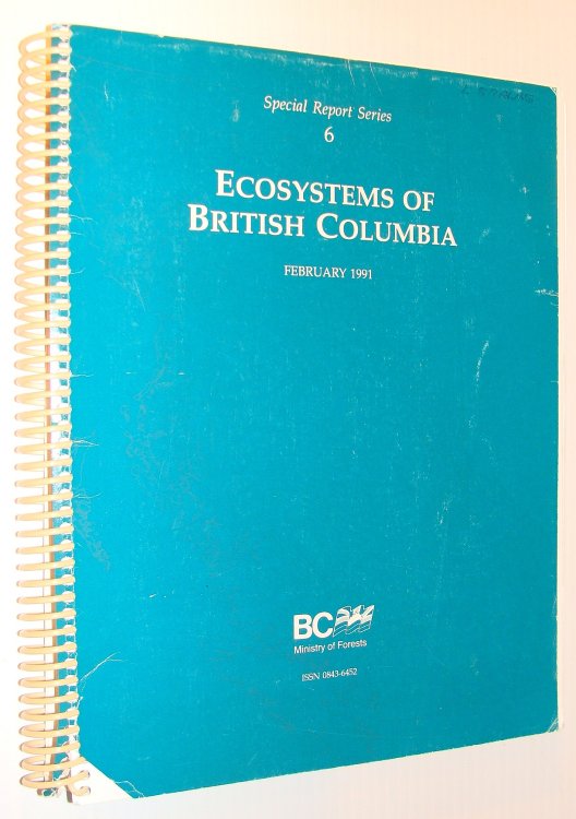 Ecosystems of British Columbia: Special Report Series 6