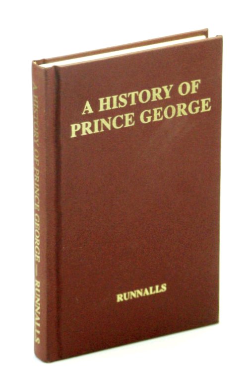 A History of Prince George [British Columbia]
