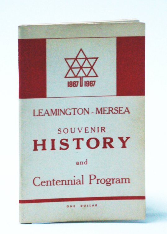 Leamington-Mersea Souvenir History and Centennial Program [Ontario History]