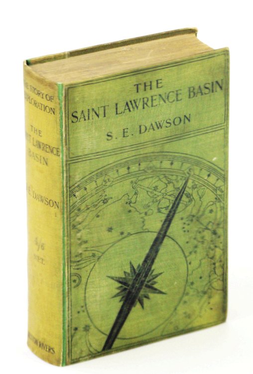 The Saint Lawrence Basin and Its Border-Lands [Borderlands] - Being the Story of Their Discovery, Exploration and Occupation