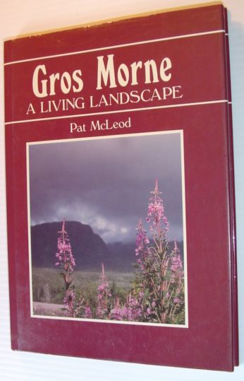 Gros Morne a Living Landscape