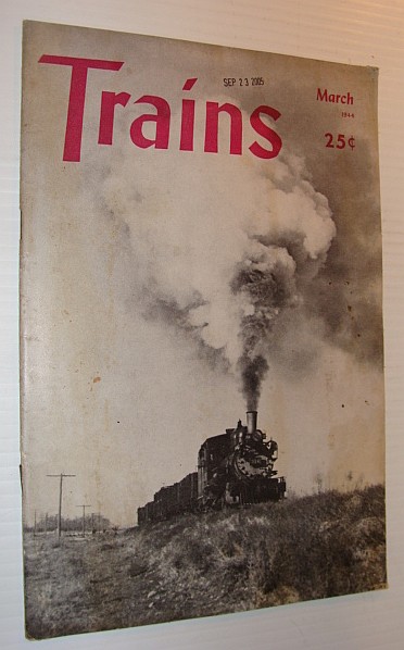 Trains Magazine, March 1944, Vol. 4, No. 5 *Chicago Union Station*