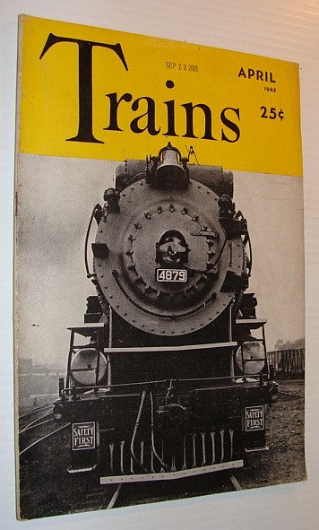 Trains Magazine, April 1943, Vol. 3, No. 6