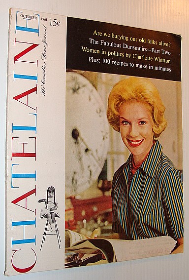 Chatelaine - The Canadian Home Journal, October 1961 *The Fabulous Dunsmuirs*