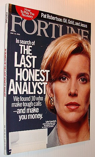 Fortune Magazine, 10 June, 2002 *In Search of the Last Honest Analyst*