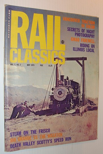 Rail Classics, May 1973 *British Columbia Electric Railway - With Colour Photos*
