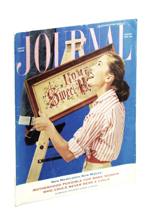 Ladies' Home Journal - The Magazine Women Believe In, August [Aug] 1957 - New Hope for Childless Women [Vol. LXXIV, No. 8]