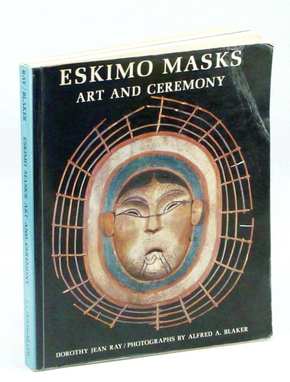 Eskimo Masks: Art and Ceremony