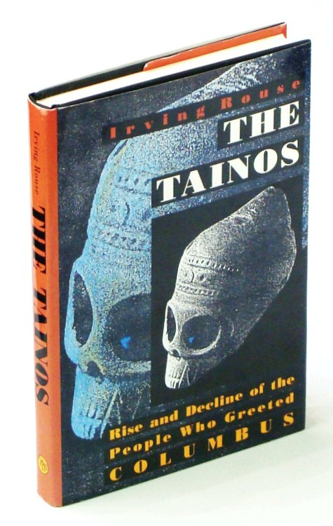 The Tainos Rise & Decline of The People Who Greeted Columbus