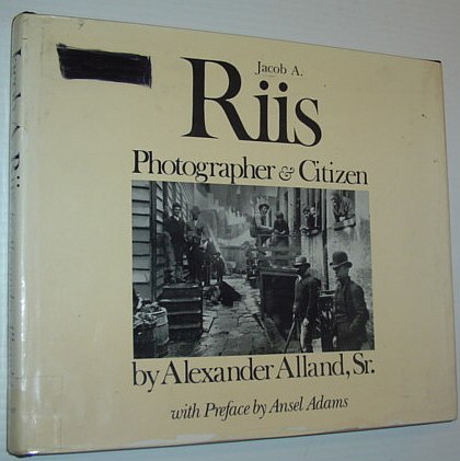 Jacob A. Riis: Photographer & Citizen