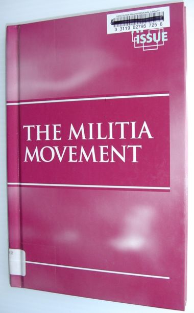 The Militia Movement (At Issue Ser.)