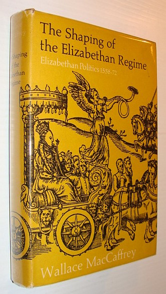 Image for The Shaping of the Elizabethan Regime The Shaping of the Elizabethan Regime