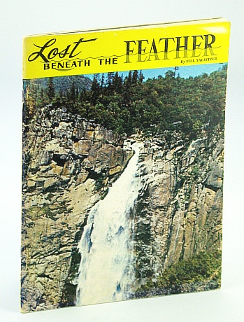 Lost Beneath the Feather - History of the Great Feather River Watershed