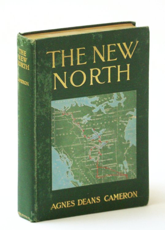 Image for The New North: Being Some Account of a Woman's Journey Through Canada to the Arctic The New North: Being Some Account of a Woman's Journey Through Canada to the Arctic