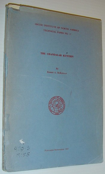 The Chandalar Kutchin - Arctic Institute of North America Technical Paper No. 17