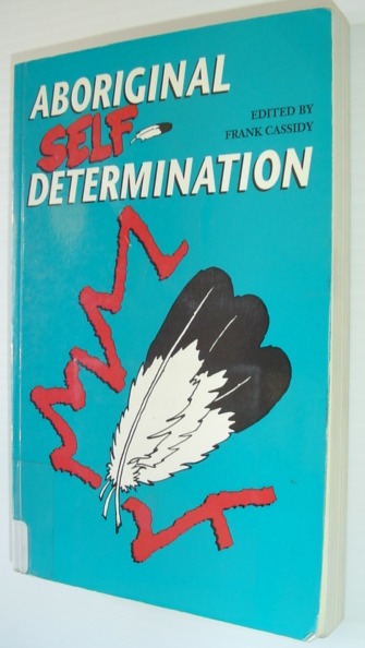 Aboriginal Self-Determination: Proceedings of a Conference Held September 30-October 3, 1990