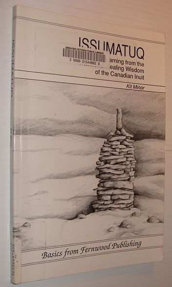 Issumatuq: Learning from the Traditional Helping Wisdom of the Canadian Iniut