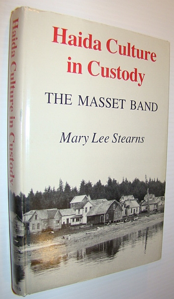 Image for Haida Culture in Custody: The Masset Band Haida Culture in Custody: The Masset Band