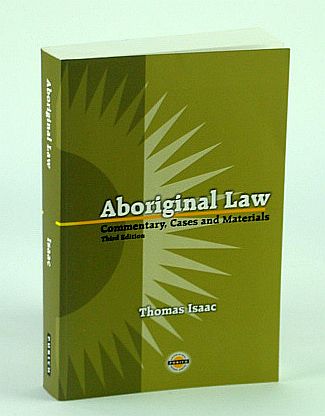 Image for Aboriginal Law: Commentary, Cases and Materials - Purich's Aboriginal ISsues Series Aboriginal Law: Commentary, Cases and Materials - Purich's Aboriginal ISsues Series