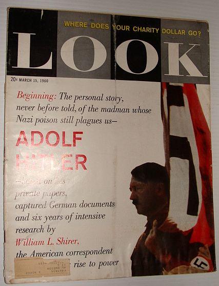 Look Magazine, March 15, 1960 *Adolf Hitler: A Personal Story Written By William L. Shirer*