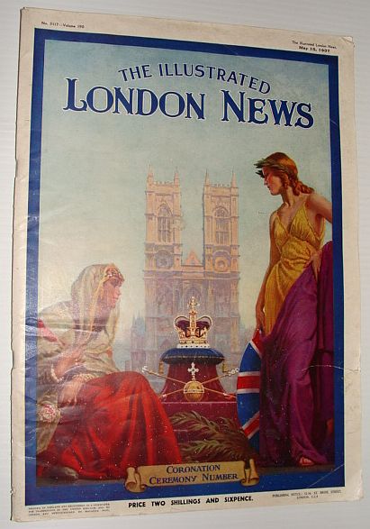 The Illustrated London News - May 15, 1937 Special Double Number *The Coronation Ceremony of King George VI*