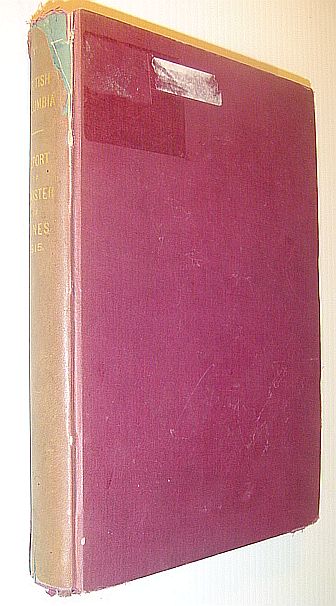Annual Report of the Minister of Mines for the Year Ending 31st December 1915, Being an Account of Operations for Gold, Coal, Etc.in the Province of British Columbia