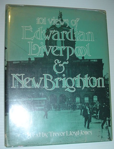 101 Views of Edwardian Liverpool & New Brighton