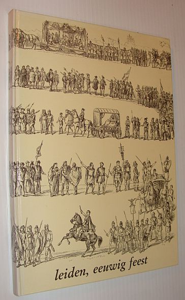 Leiden, Eeuwig Feest