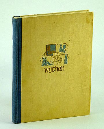 Image for Wijchen - Geschiedenis Van Zeven Seconden Wijchen - Geschiedenis Van Zeven Seconden