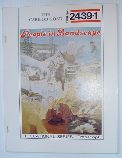 Image for The Cariboo Road (British Columbia) : A Transcript from the 'People in Landscape' Series The Cariboo Road (British Columbia) : A Transcript from the 'People in Landscape' Series