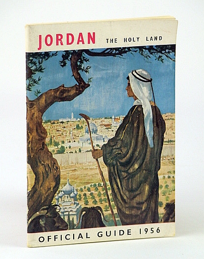 Jordan: The Holy Land - Official Guide 1956