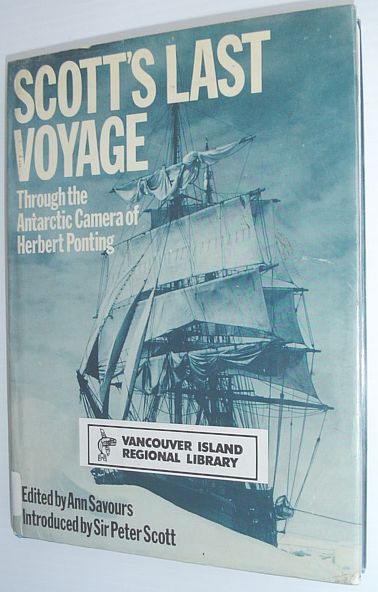 Scott's Last Voyage - Through the Anarctic Camera of Herbert Ponting