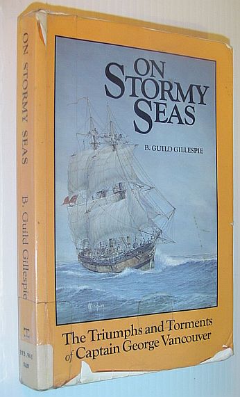 On Story Seas - The Triumphs and Torments of Captain George Vancouver
