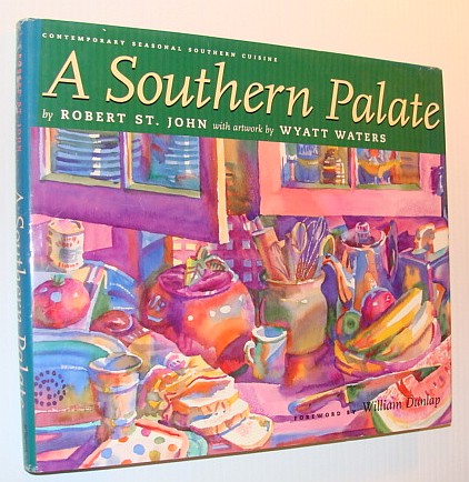 A Southern Palate: Contemporary Seasonal Southern Cuisine From the Purple Parrot Cafe and Crescent City Grill