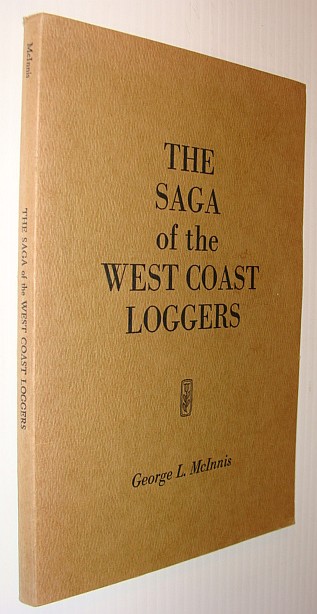 The Saga of the West Coast Loggers