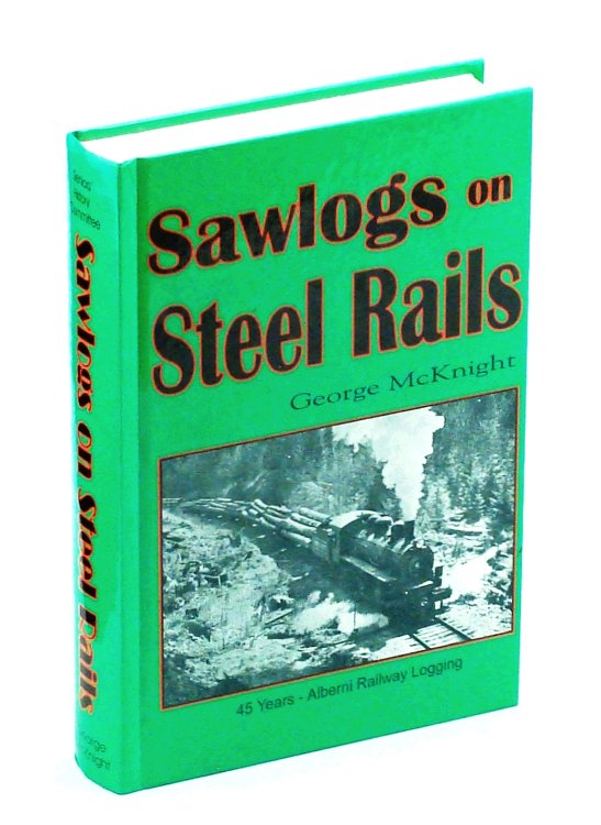 Image for Sawlogs on Steel Rails Sawlogs on Steel Rails