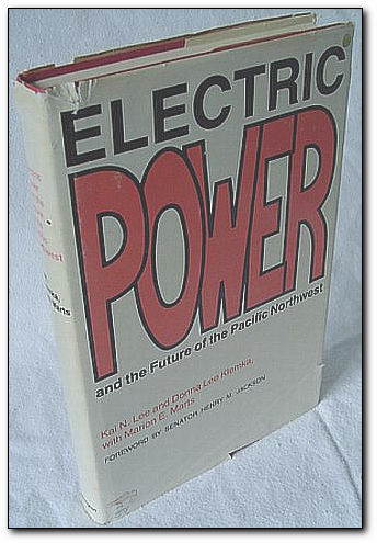 Image for Electric Power and the Future of the Pacific Northwest Electric Power and the Future of the Pacific Northwest