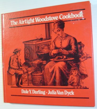 Image for The Airtight Woodstove Cookbook The Airtight Woodstove Cookbook