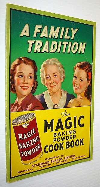 Image for The Magic Baking Powder Cook Book (Cookbook) - A Family Tradition The Magic Baking Powder Cook Book (Cookbook) - A Family Tradition