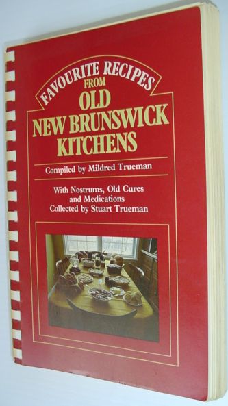 Favourite Recipes from Old New Brunswick Kitchens